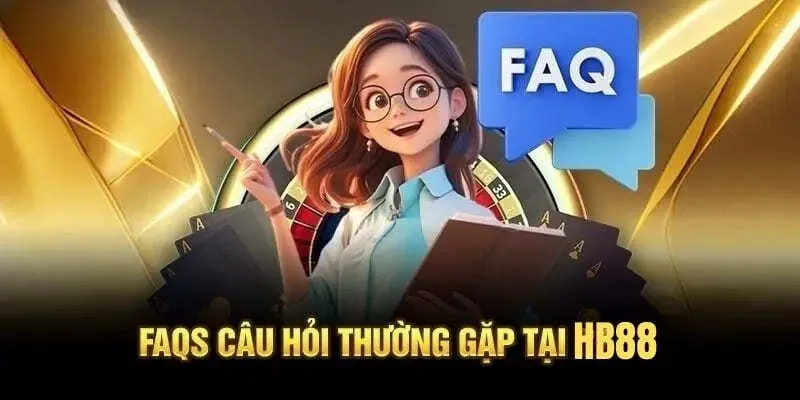 Các câu hỏi thường gặp