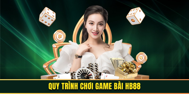 Hướng dẫn chơi đánh bài chuyên nghiệp tại HB88